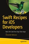 Swift Recipes for iOS Developers - Alexander Nekrasov - 9781484280973