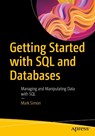 Getting Started with SQL and Databases - Mark Simon - 9781484294925