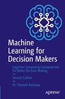 Machine Learning for Decision Makers - Patanjali Kashyap - 9781484298008