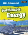 Let's Think about Sustainable Energy - Vic Parker - 9781484602973