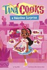 Tana Cooks a Valentine Surprise - Stacy Wells - 9781484695562
