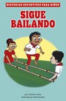 Sigue Bailando - Cristina Oxtra - 9781484697795