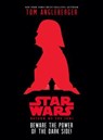 Star Wars: Return of the Jedi: Beware the Power of the Dark Side! - Tom Angleberger - 9781484712207