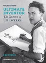 Walt Disney's Ultimate Inventor - Don Iwerks - 9781484743379