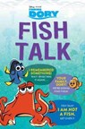 FINDING DORY FISH TALK - DISNEY BOOK GROUP - 9781484748718