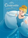 CINDERELLA THE STORY OF CINDERELLA - DISNEY BOOK GROUP - 9781484767221