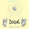 Wish - Matthew Cordell - 9781484788462