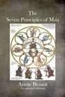 The Seven Principles of Man - Annie Besant - 9781484900628