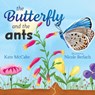 The Butterfly and the Ants - Kate McCabe - 9781486313471