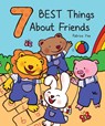 7 Best Things about Friends - Patrick Yee - 9781486731190