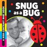 Snug as a Bug: A High-Contrast Baby Book - Stephanie Meyers - 9781486731862