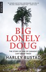 Big Lonely Doug - Harley Rustad - 9781487003111