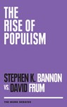 Bannon, S: Rise of Populism - Stephen K Bannon ; David Frum - 9781487006297