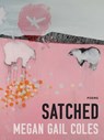 Satched - Megan Gail Coles - 9781487008949