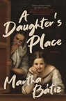 A Daughter's Place - Martha Btiz - 9781487011864