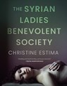 The Syrian Ladies Benevolent Society - Christine Estima - 9781487012335