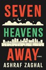 Seven Heavens Away - Ashraf Zaghal - 9781487013486