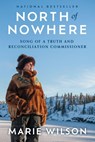 North of Nowhere - Marie Wilson - 9781487014650