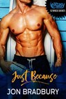 Just Because - Jon Bradbury - 9781487417895
