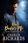 Don't Badger Me - Charlie Richards - 9781487428419