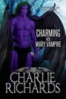 Charming his Wary Vampire - Charlie Richards - 9781487435356