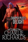 Chopper Pilot's Delight - Charlie Richards - 9781487440985