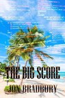 The Big Score - Jon Bradbury - 9781487441869