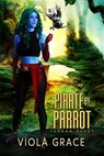 Pirate by Parrot - Viola Grace - 9781487443016