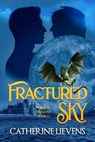 Fractured Sky - Catherine Lievens - 9781487443146