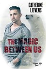 The Magic Between Us - Catherine Lievens - 9781487443719