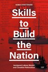 Skills to Build the Nation - Soma Chatterjee - 9781487501976