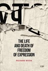The Life and Death of Freedom of Expression - Richard Moon - 9781487527822