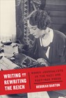 Writing and Rewriting the Reich - Deborah Barton - 9781487547219