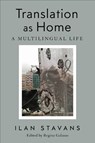 Translation As Home - Ilan Stavans - 9781487547929
