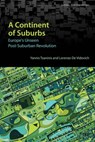 A Continent of Suburbs - Yannis Tzaninis ; Lorenzo De Vidovich - 9781487548087