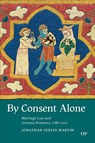 By Consent Alone - Jonathan Seelye Martin - 9781487560140