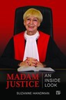 Madam Justice: An Inside Look - Suzanne Handman - 9781487569464