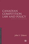 Canadian Competition Law and Policy: Updated First Edition - John Tyhurst - 9781487571146