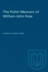 The Polish Memoirs of William John Rose - Daniel Stone - 9781487585457
