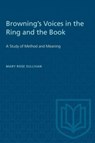 Browning's Voices in the Ring and the Book - Mary Rose Sullivan - 9781487585686
