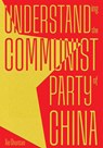 Understanding the Communist Party of China - Chuntao Xie - 9781487812355
