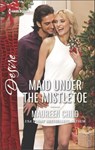 Maid Under the Mistletoe - Maureen Child - 9781488002120