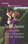 Stolen Encounters with the Duchess - Julia Justiss - 9781488004339