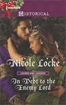 In Debt to the Enemy Lord - Nicole Locke - 9781488004551