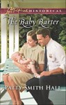 The Baby Barter - Patty Smith Hall - 9781488007712