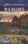 In a Killer's Sights - Sandra Robbins - 9781488008542