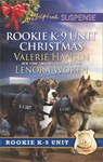 Rookie K-9 Unit Christmas - Valerie Hansen ; Lenora Worth - 9781488008825