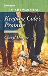 Keeping Cole's Promise - Cheryl Harper - 9781488009242