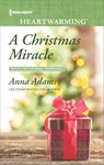 A Christmas Miracle - Anna Adams - 9781488009310