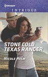 Stone Cold Texas Ranger - Nicole Helm - 9781488012570